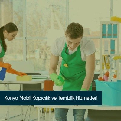 Konya Mobil Kapıcılık ve Temizlik Hizmetleri